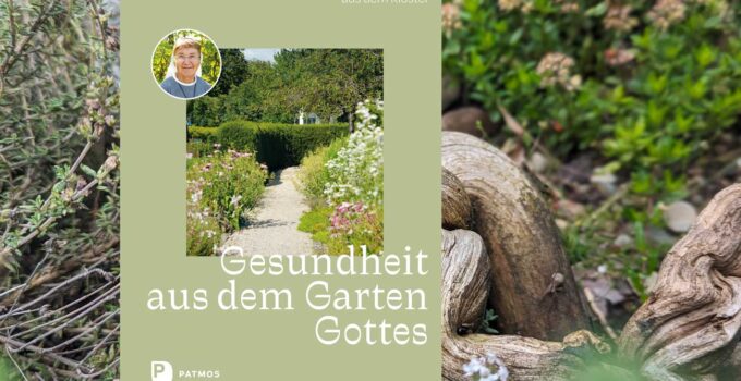 Gesundheit aus dem Garten Gottes